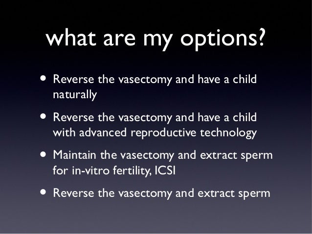 Dominate woman fuck men Extract sperm after vasectomy